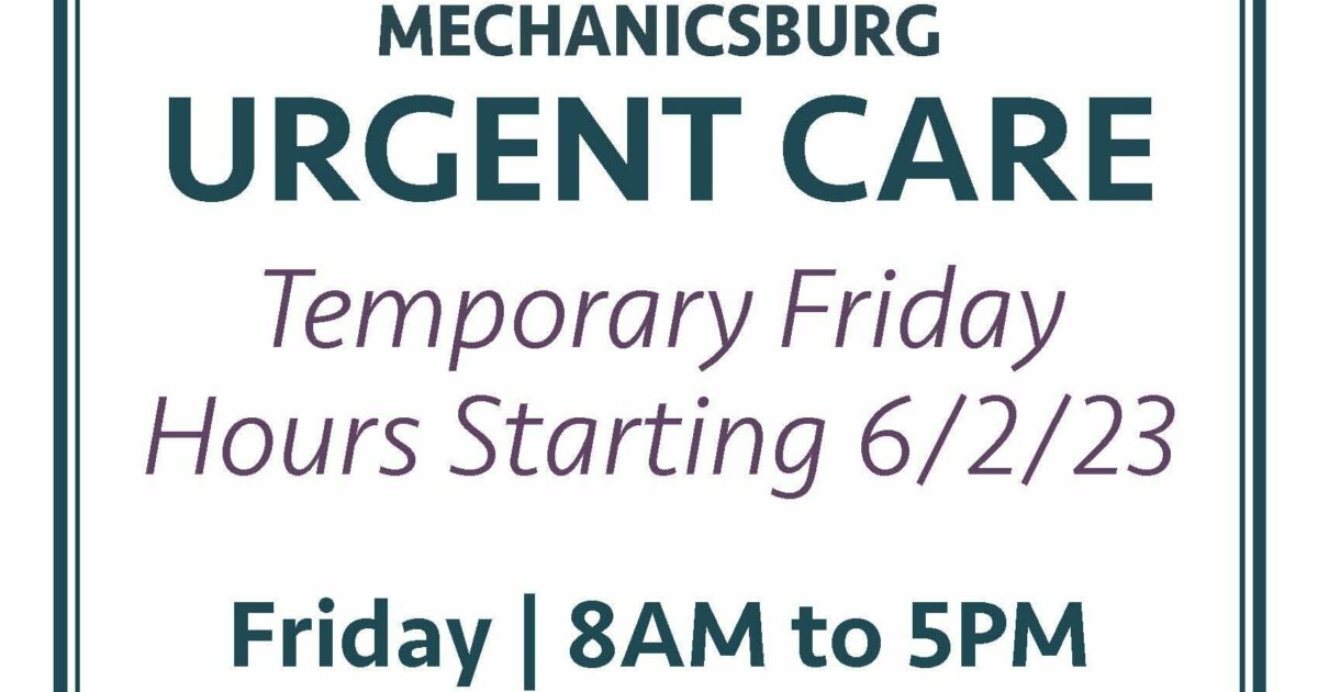 Mechanicsburg Urgent Care Hours